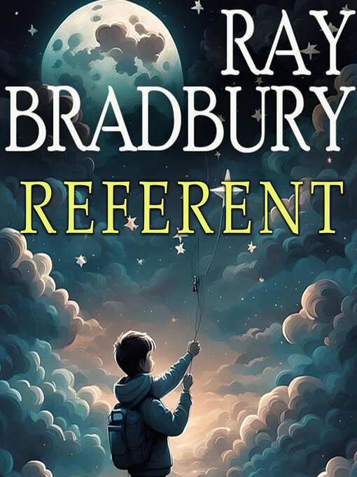 Title details for Referent by Ray Bradbury - Available